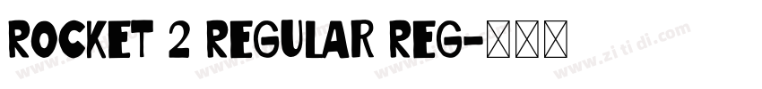 Rocket 2 Regular Reg字体转换